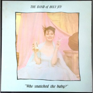 BAND OF HOLY JOY Who Snatched The Baby? +2 (Flim Flam Productions – HARP 4 T) UK 1986 12" EP